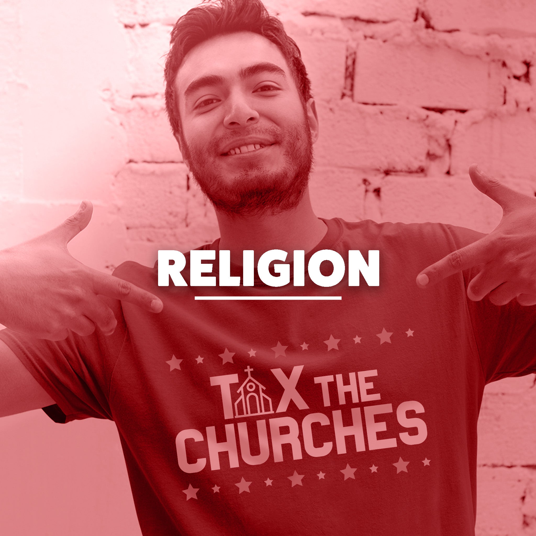 An image of a man wearing a t-shirt that says “Tax the Churches.” This image is for our Religion Collection.