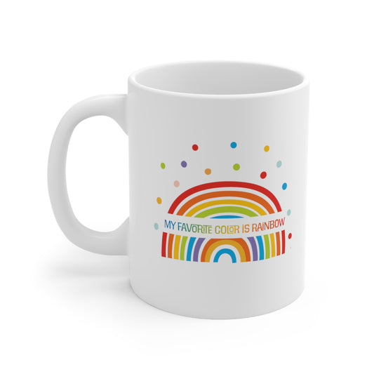 My Favorite Color is Rainbow 11oz Ceramic Mug