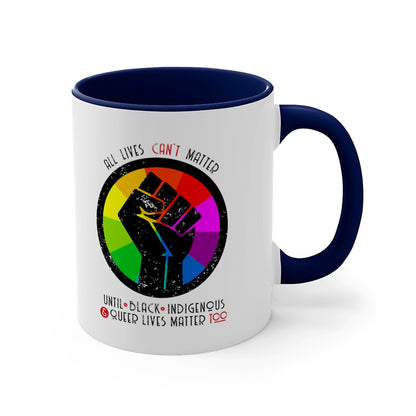 All Lives Can't Matter 11oz Coffee Mug A Blue Dot in a Red State