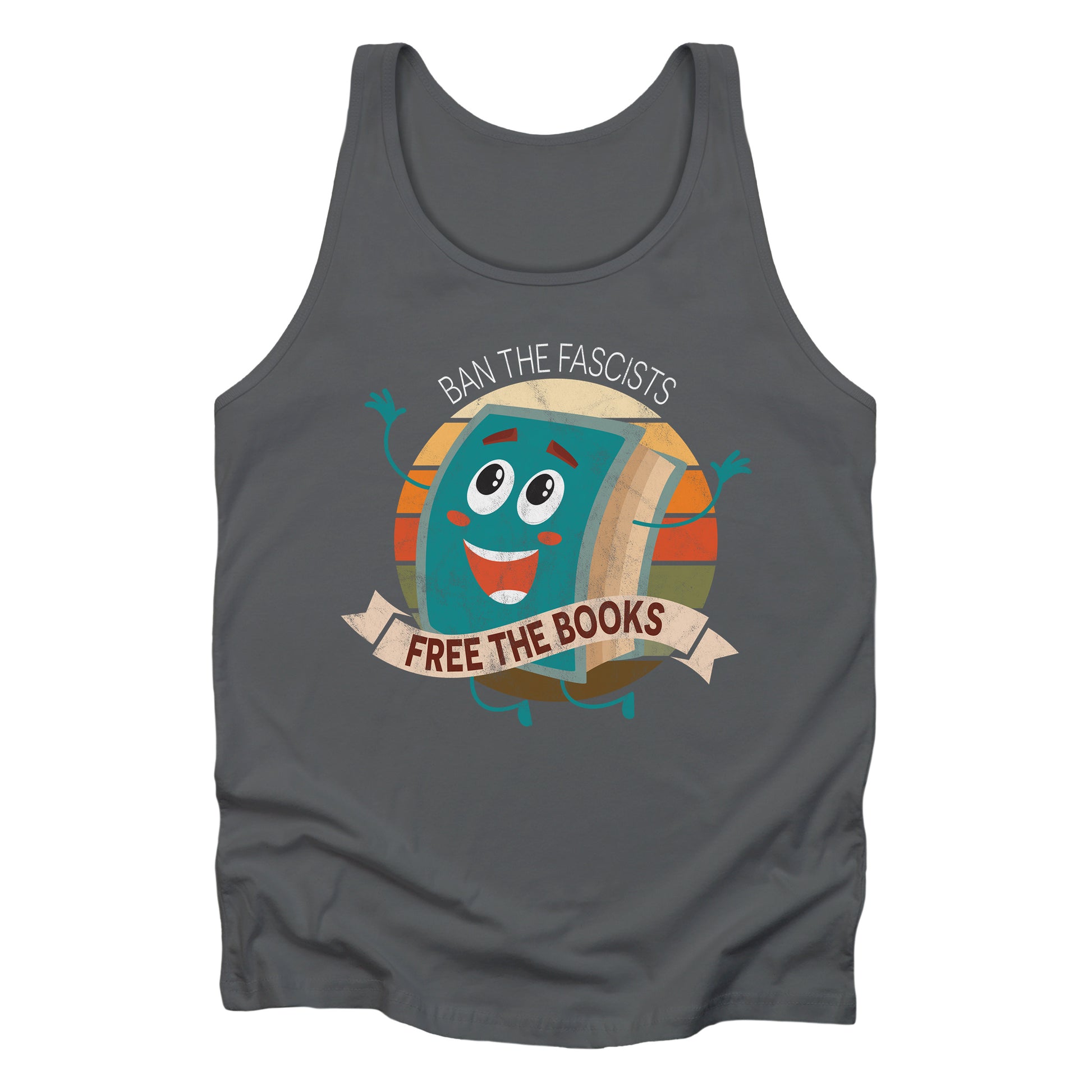 Asphalt color unisex tank top with a graphic that says “Ban the Fascists, Free the Books” with a vintage illustration of a cartoon book leaping for joy. There is a circle of vintage-colored stripes behind it. 