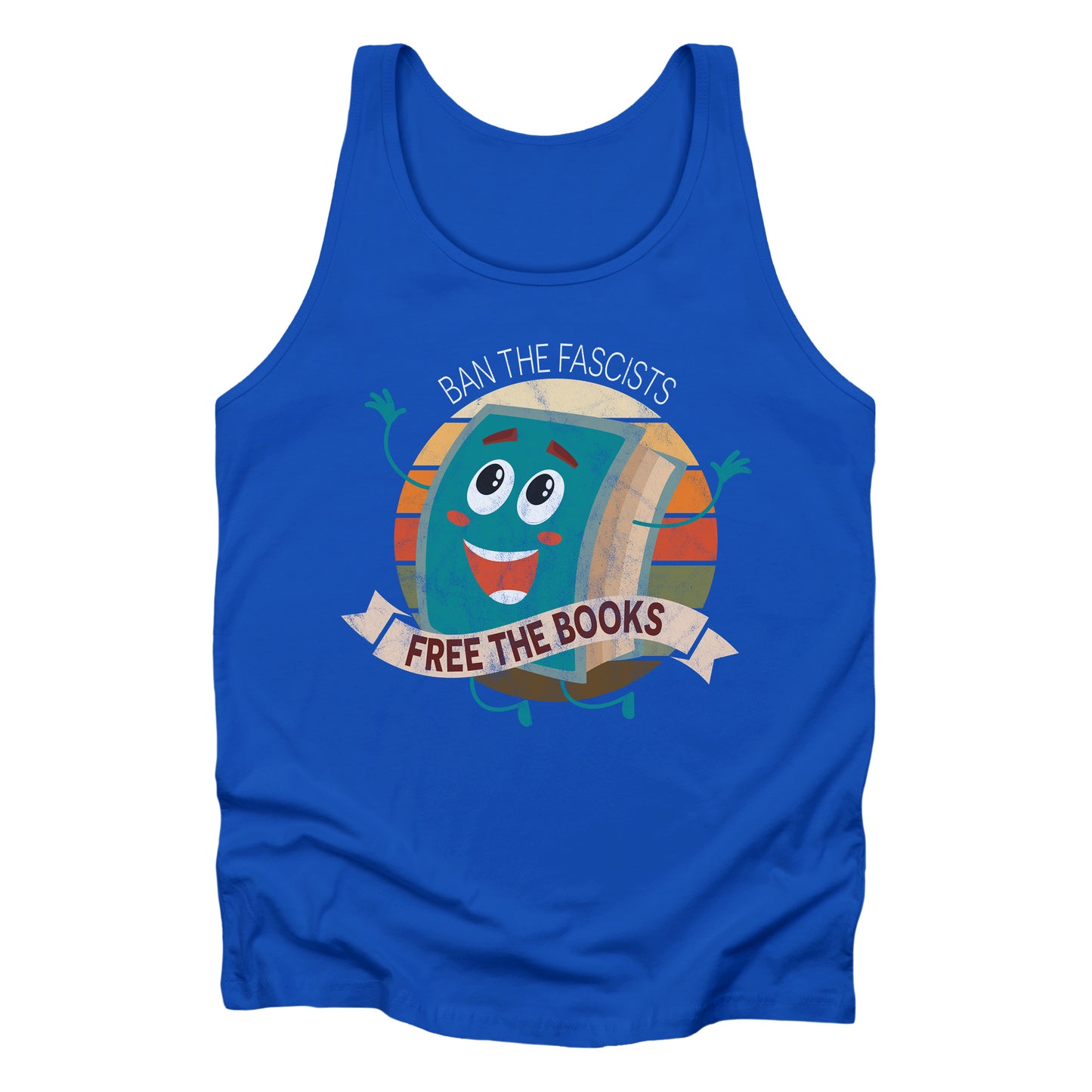 True Royal color unisex tank top with a graphic that says “Ban the Fascists, Free the Books” with a vintage illustration of a cartoon book leaping for joy. There is a circle of vintage-colored stripes behind it. 