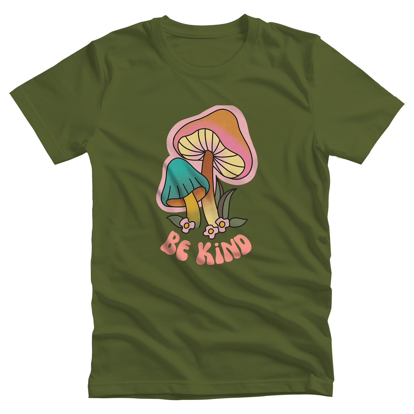 Olive color unisex t-shirt that says “Be Kind” in a retro font with two retro mushrooms above the text. The text is slightly arched down.