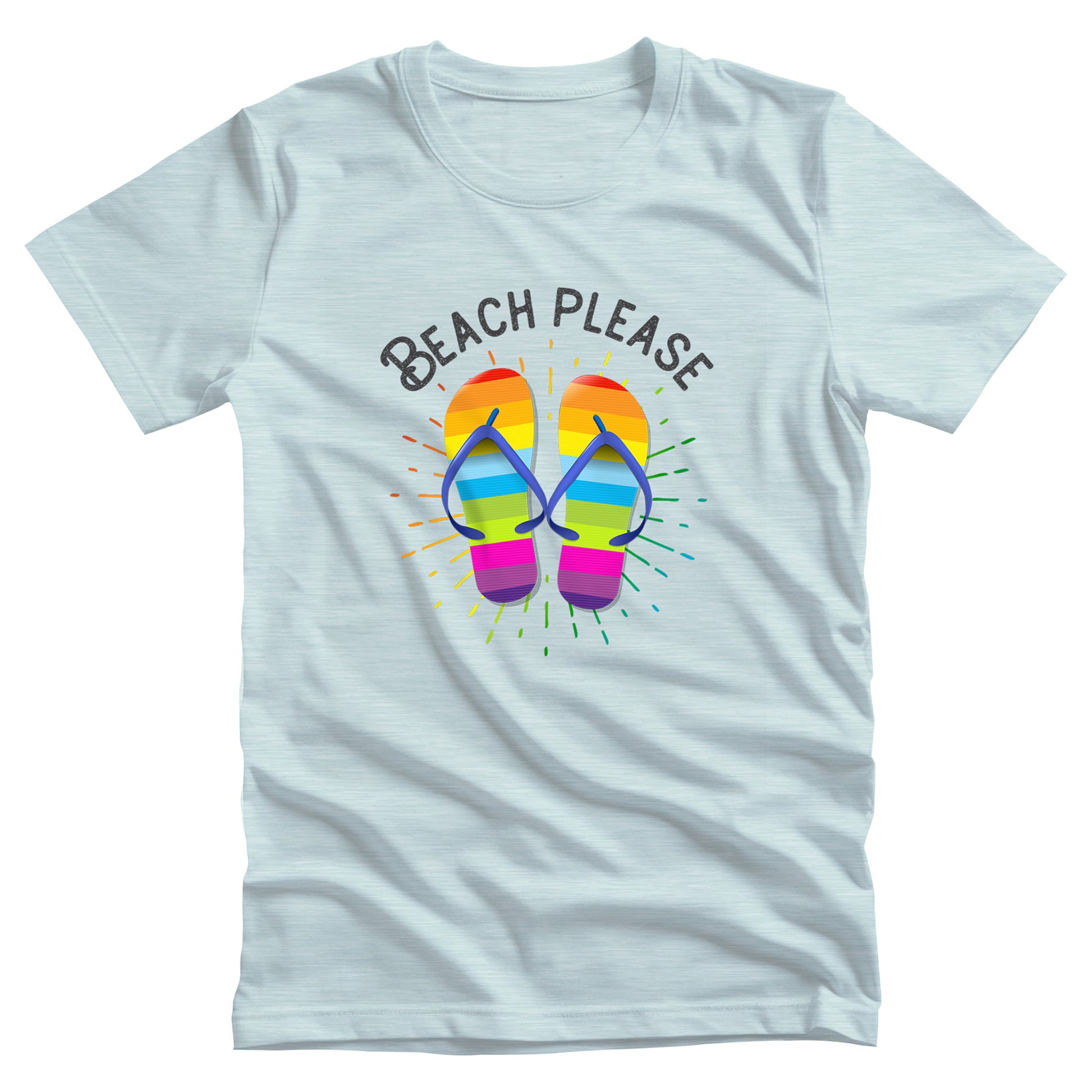 Heather Ice Blue color unisex t-shirt that says, “BEACH PLEASE” arched over a graphic of rainbow-colored flip flops with a rainbow gradient starburst behind it.