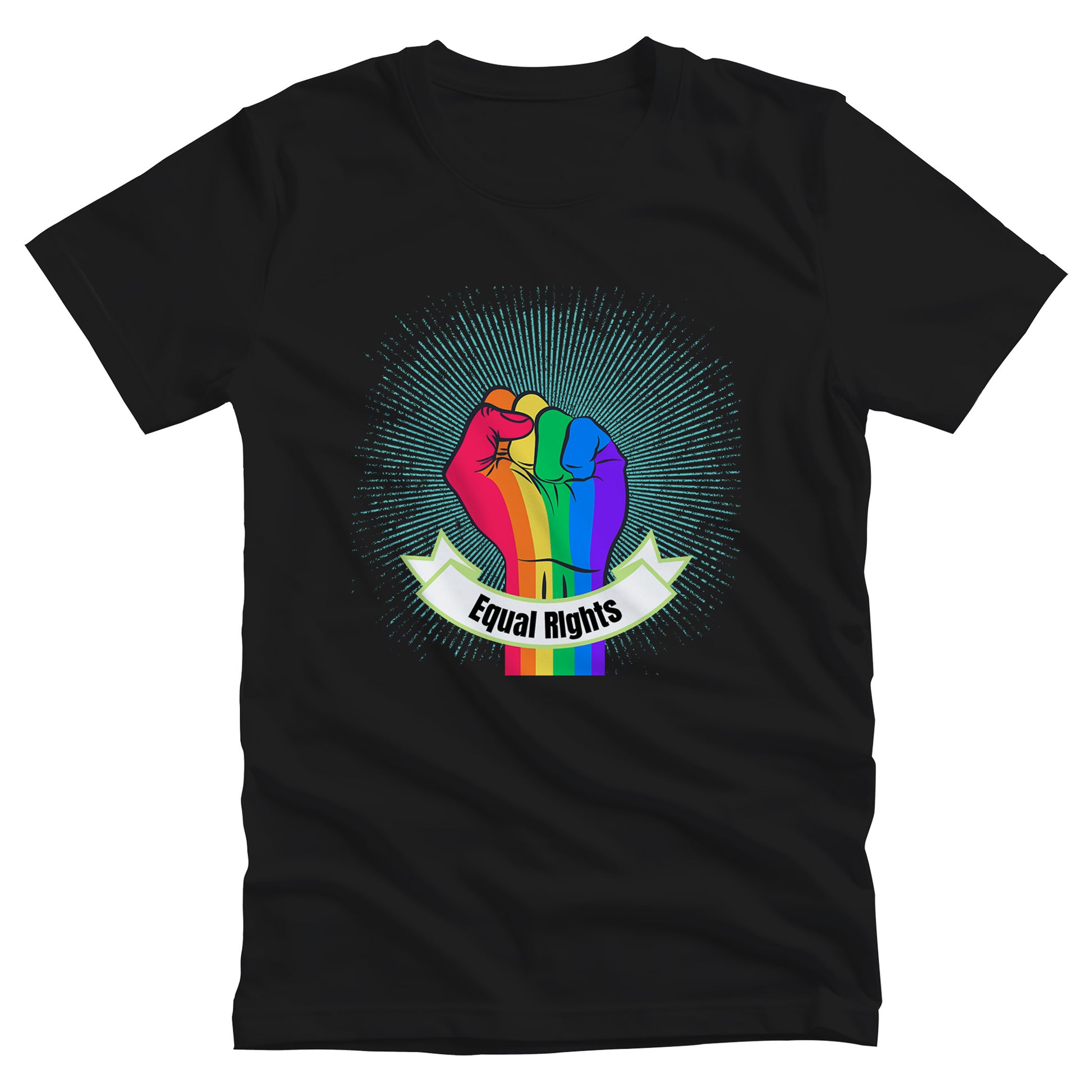 Black unisex t-shirt with a blue-green starburst and a rainbow fist in front of it. In a ribbon on the bottom of the fist over the wrist area, it says, “Equal Rights.”