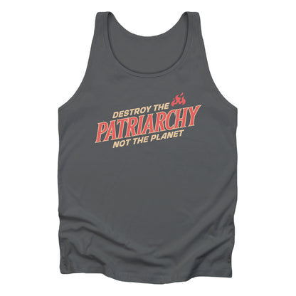 Asphalt color unisex tank top with text: 'DESTROY THE PATRIARCHY NOT THE PLANET slanted upwards. 'DESTROY THE' is on the first line with small flames after it, 'PATRIARCHY' is on the second line, and 'NOT THE PLANET' is on the third line.