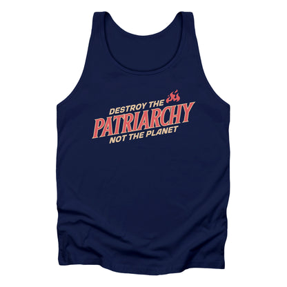 Navy color unisex tank top with text: 'DESTROY THE PATRIARCHY NOT THE PLANET slanted upwards. 'DESTROY THE' is on the first line with small flames after it, 'PATRIARCHY' is on the second line, and 'NOT THE PLANET' is on the third line.