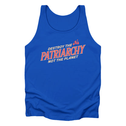 True Royal color unisex tank top with text: 'DESTROY THE PATRIARCHY NOT THE PLANET slanted upwards. 'DESTROY THE' is on the first line with small flames after it, 'PATRIARCHY' is on the second line, and 'NOT THE PLANET' is on the third line.