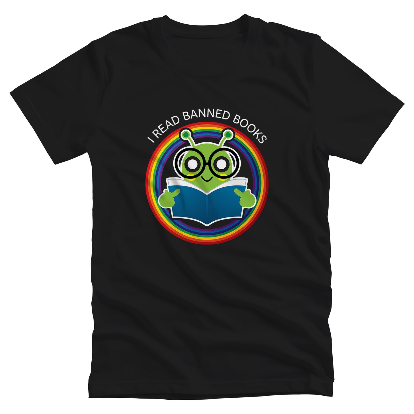 Black unisex t-shirt with a graphic of a bookworm with large eyeglasses reading a book. The bookworm is subtly holding up its middle fingers. The image is inside a circle that has rainbow colors. Arched over the top of the graphic are the words “I READ BANNED BOOKS.”