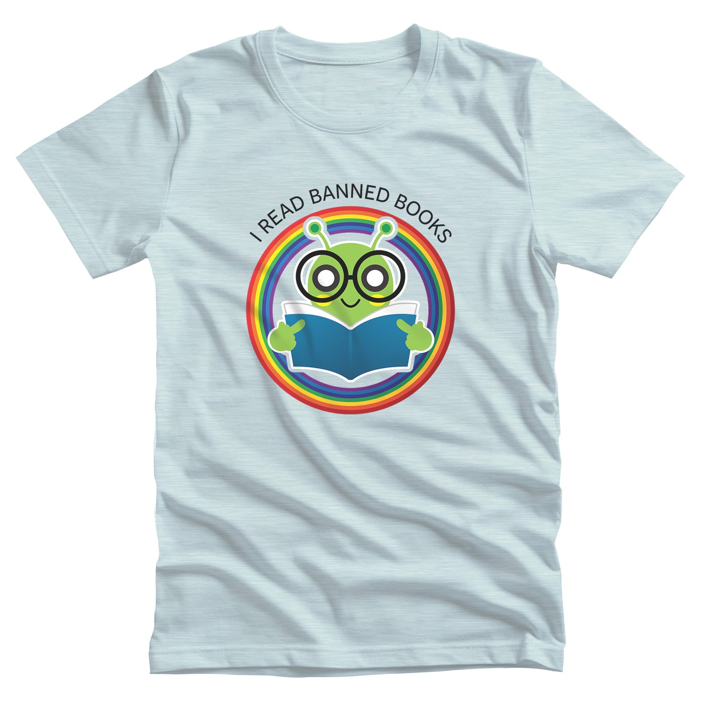 Heather Ice Blue color unisex t-shirt with a graphic of a bookworm with large eyeglasses reading a book. The bookworm is subtly holding up its middle fingers. The image is inside a circle that has rainbow colors. Arched over the top of the graphic are the words “I READ BANNED BOOKS.”