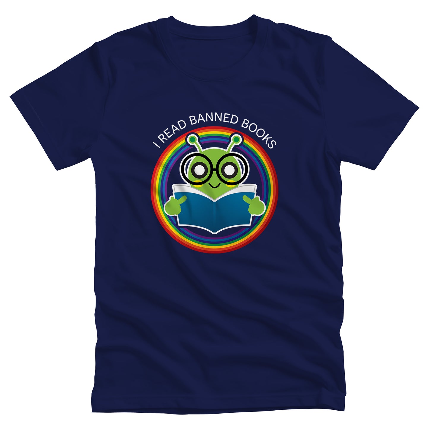 Navy Blue unisex t-shirt with a graphic of a bookworm with large eyeglasses reading a book. The bookworm is subtly holding up its middle fingers. The image is inside a circle that has rainbow colors. Arched over the top of the graphic are the words “I READ BANNED BOOKS.”