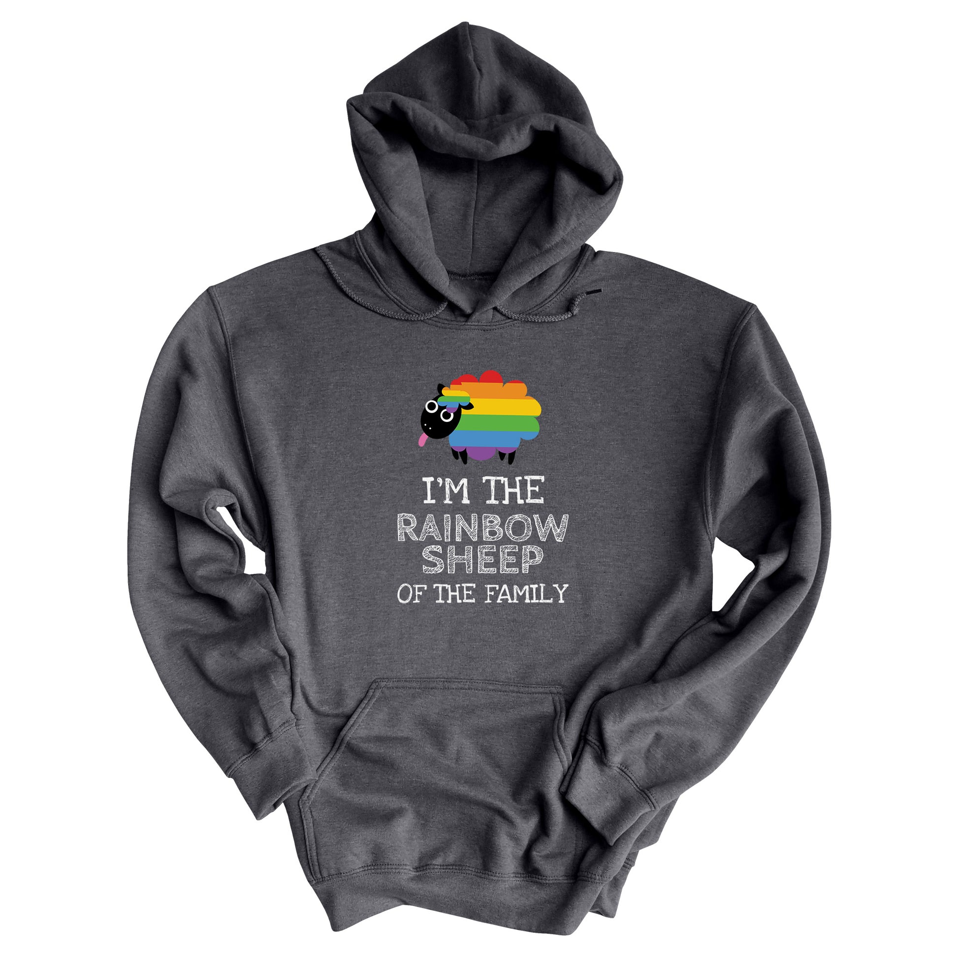 Dark Heather color hoodie that says, “I’m the rainbow sheep of the family” with a graphic of a rainbow-colored sheep above it.