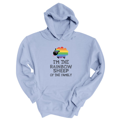 Light Blue hoodie that says, “I’m the rainbow sheep of the family” with a graphic of a rainbow-colored sheep above it.