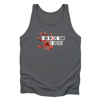 Asphalt color unisex tank top that says “I am more than a uterus” on top of a graphic of a red handprint. The red handprint signifies the danger pregnant people face giving birth in America.