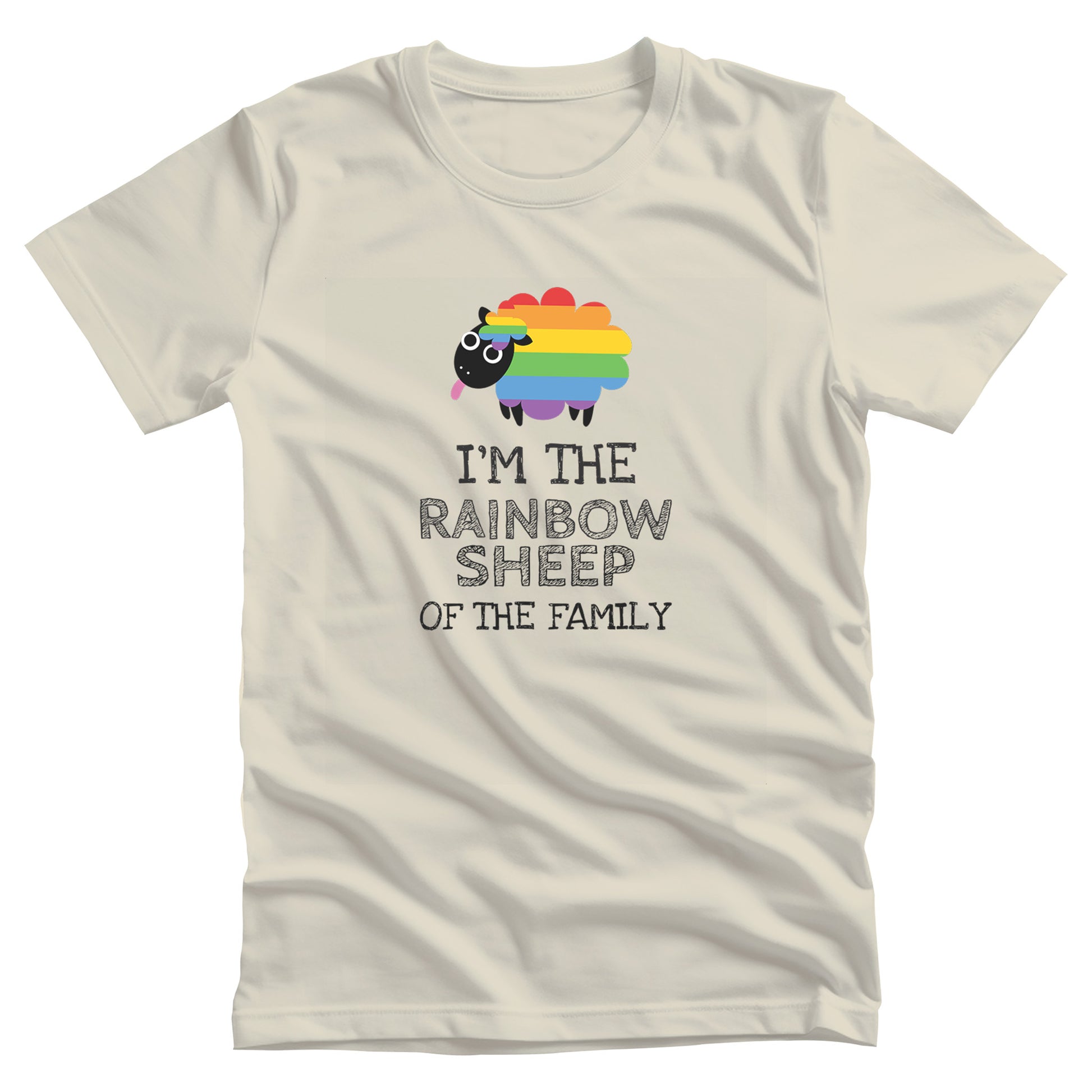 Natural color unisex t-shirt that says, “I’m the rainbow sheep of the family” with a graphic of a rainbow-colored sheep above it.