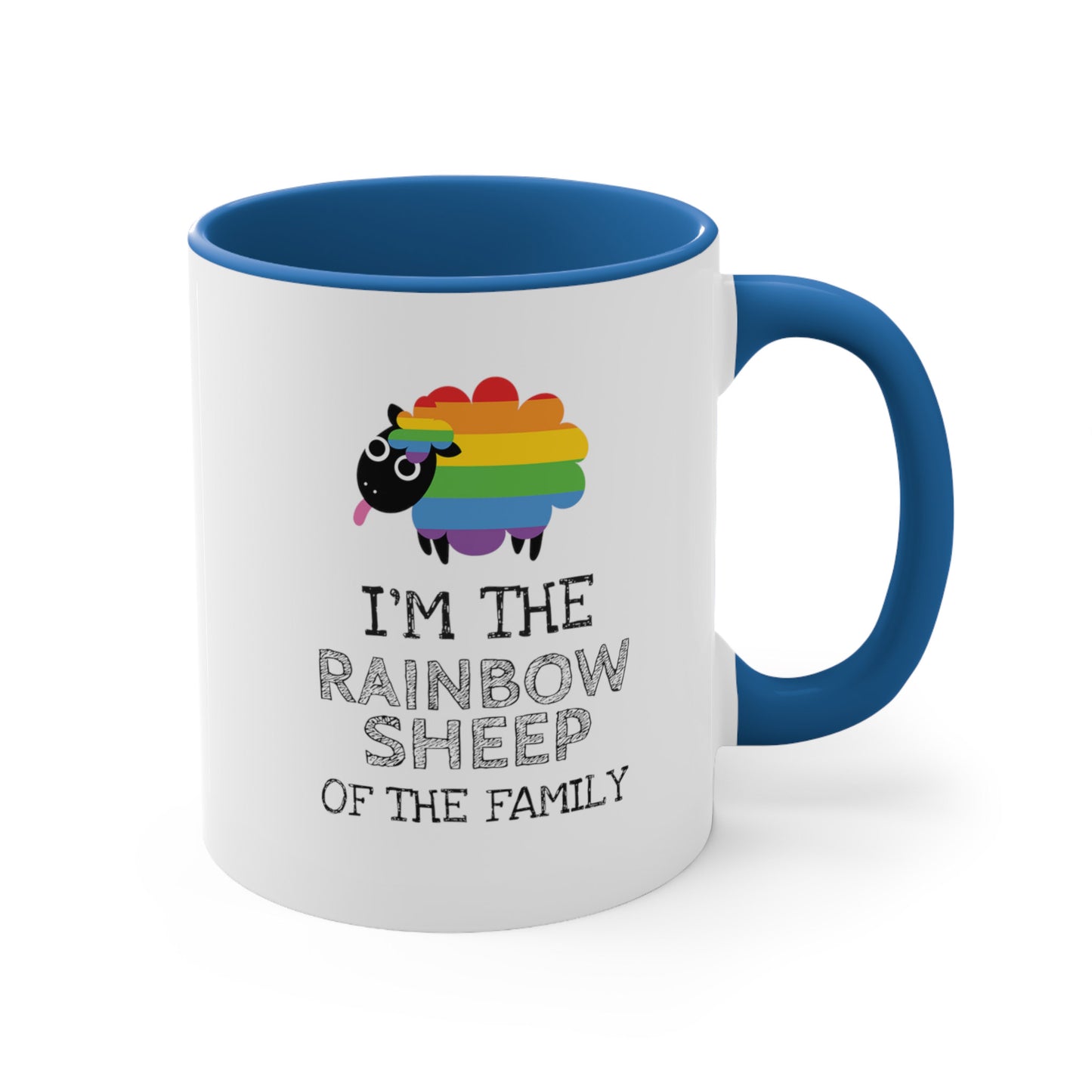 11oz ceramic mug with a blue handle and interior that says, “I’m the rainbow sheep of the family” with a graphic of a rainbow-colored sheep above it.