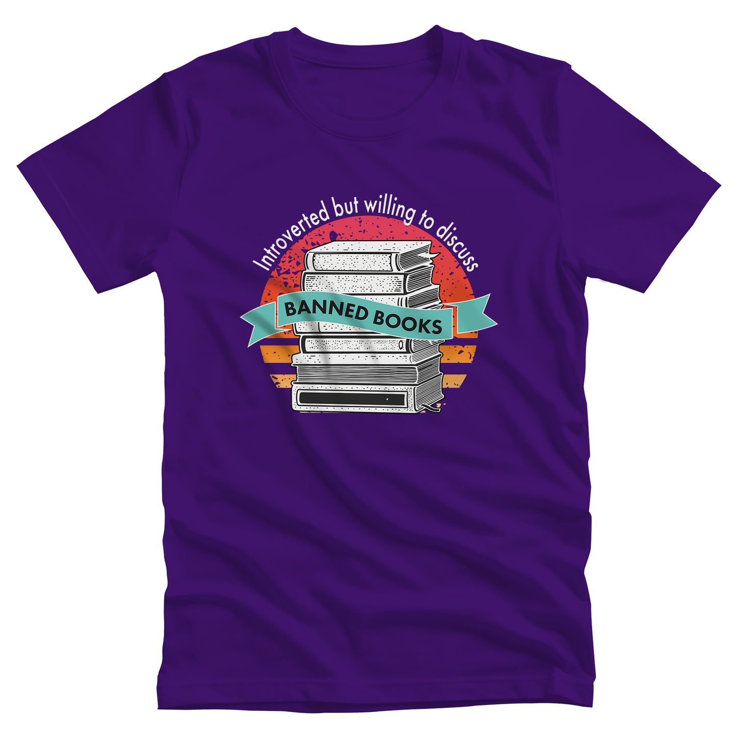 Team Purple color unisex t-shirt with a graphic that says, “Introverted but willing to discuss banned books.” The image has stacked books with a circular retro sunset behind it. “Introverted but willing to discuss” is arched over the graphic, and “banned books” is inside a wavey blue-green colored ribbon.