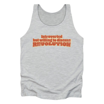 Athletic Heather color unisex tank top that says “Introverted but willing to discuss revolution.” The text is retro-inspired and has a distressed look.