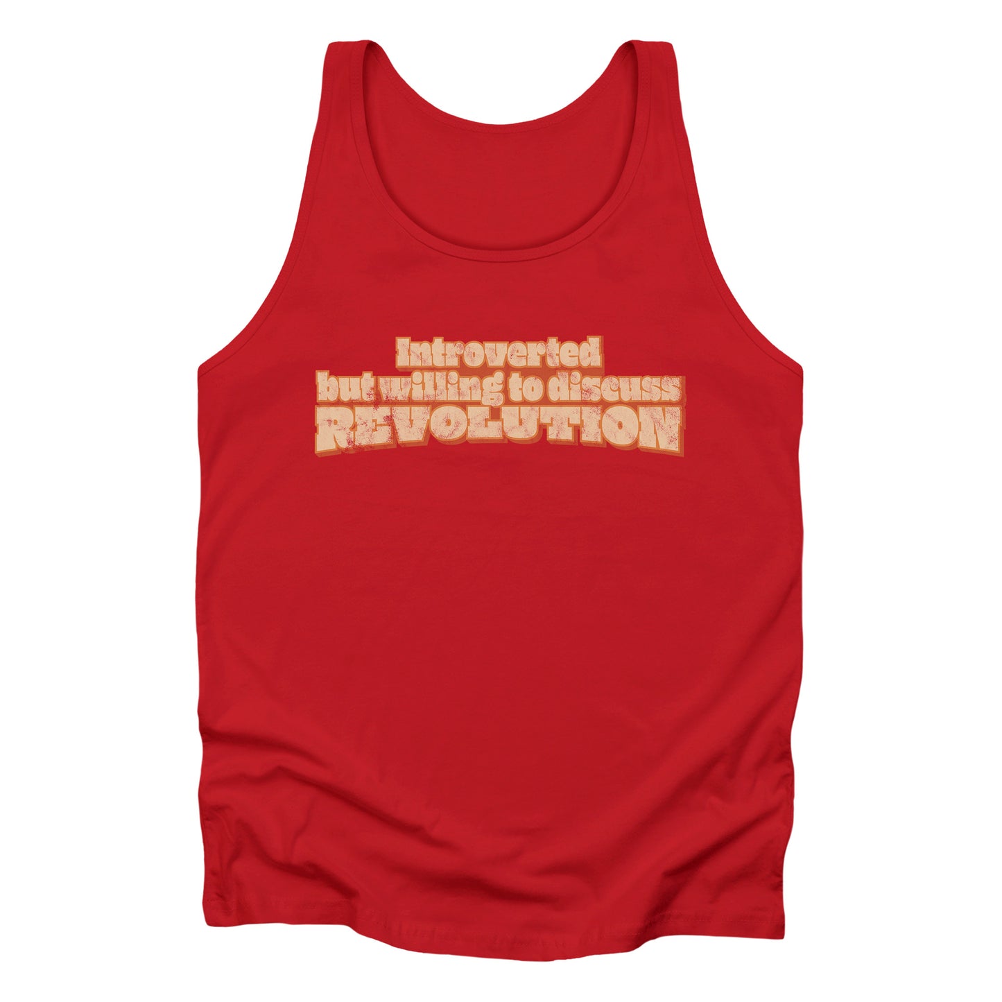 Red unisex tank top that says “Introverted but willing to discuss revolution.” The text is retro-inspired and has a distressed look.