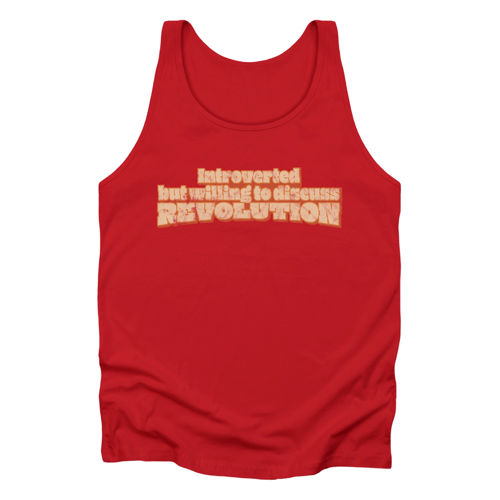 Red unisex tank top that says “Introverted but willing to discuss revolution.” The text is retro-inspired and has a distressed look.