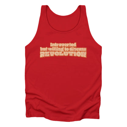 Red unisex tank top that says “Introverted but willing to discuss revolution.” The text is retro-inspired and has a distressed look.