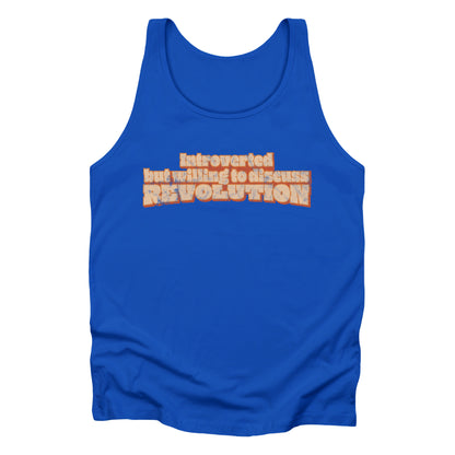 True Royal color unisex tank top that says “Introverted but willing to discuss revolution.” The text is retro-inspired and has a distressed look.