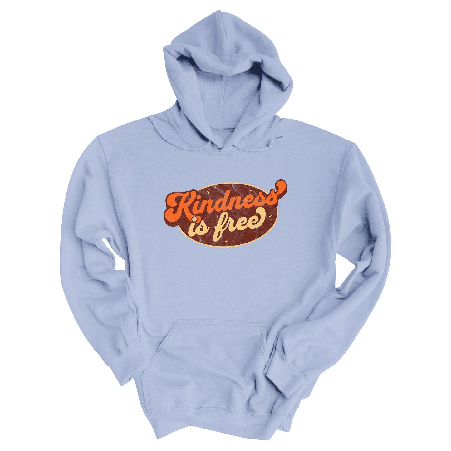 Light Blue unisex hoodie with a retro graphic that says “Kindness is free.” The text is in a script font with a brown oval behind it. The “k” and the “s” in the word “Kindness” are not contained inside the oval. The graphic is also distressed to add to the retro feel.
