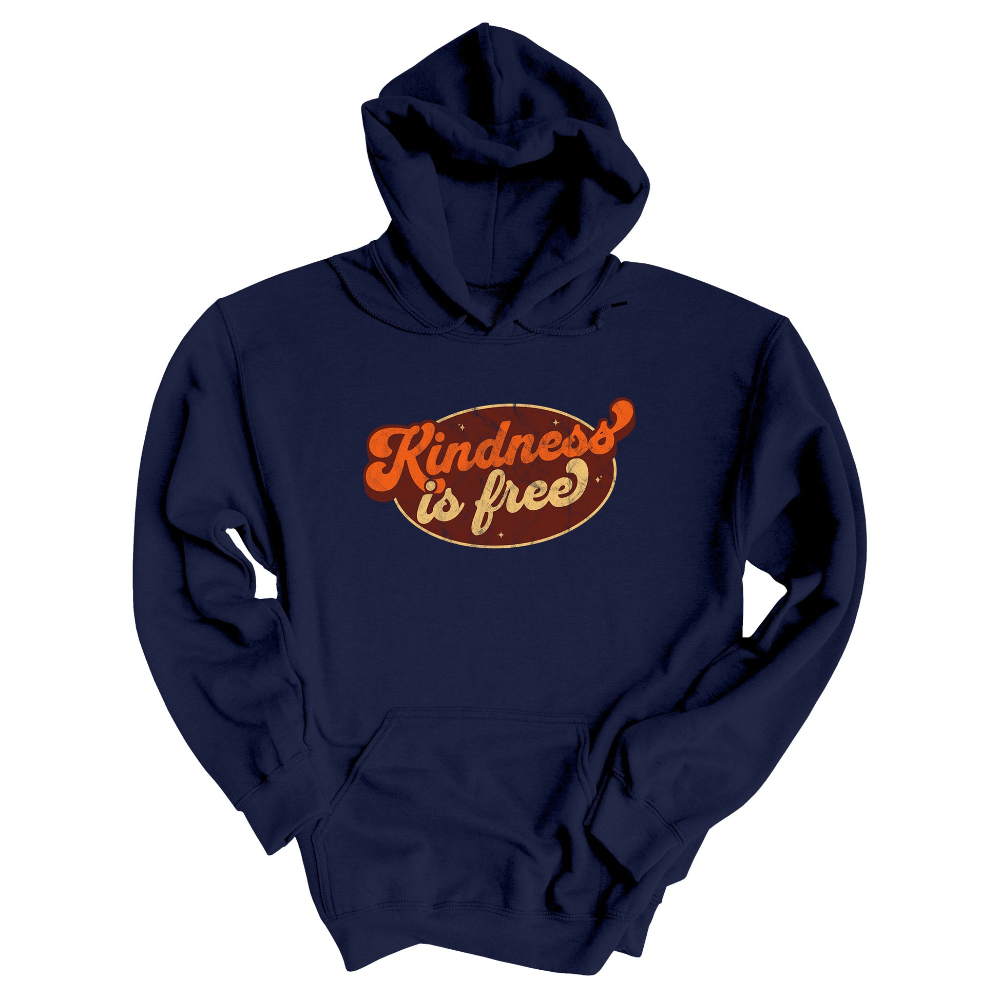 Navy Blue unisex hoodie with a retro graphic that says “Kindness is free.” The text is in a script font with a brown oval behind it. The “k” and the “s” in the word “Kindness” are not contained inside the oval. The graphic is also distressed to add to the retro feel.