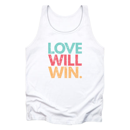 White tank top with a graphic that says “Love will win.” in all caps. Each word is on its own line and is a different color. “Love” is greenish-blue, “Will” is red, and “Win.” is yellow. The graphic has a faded and slightly grungy/worn look.