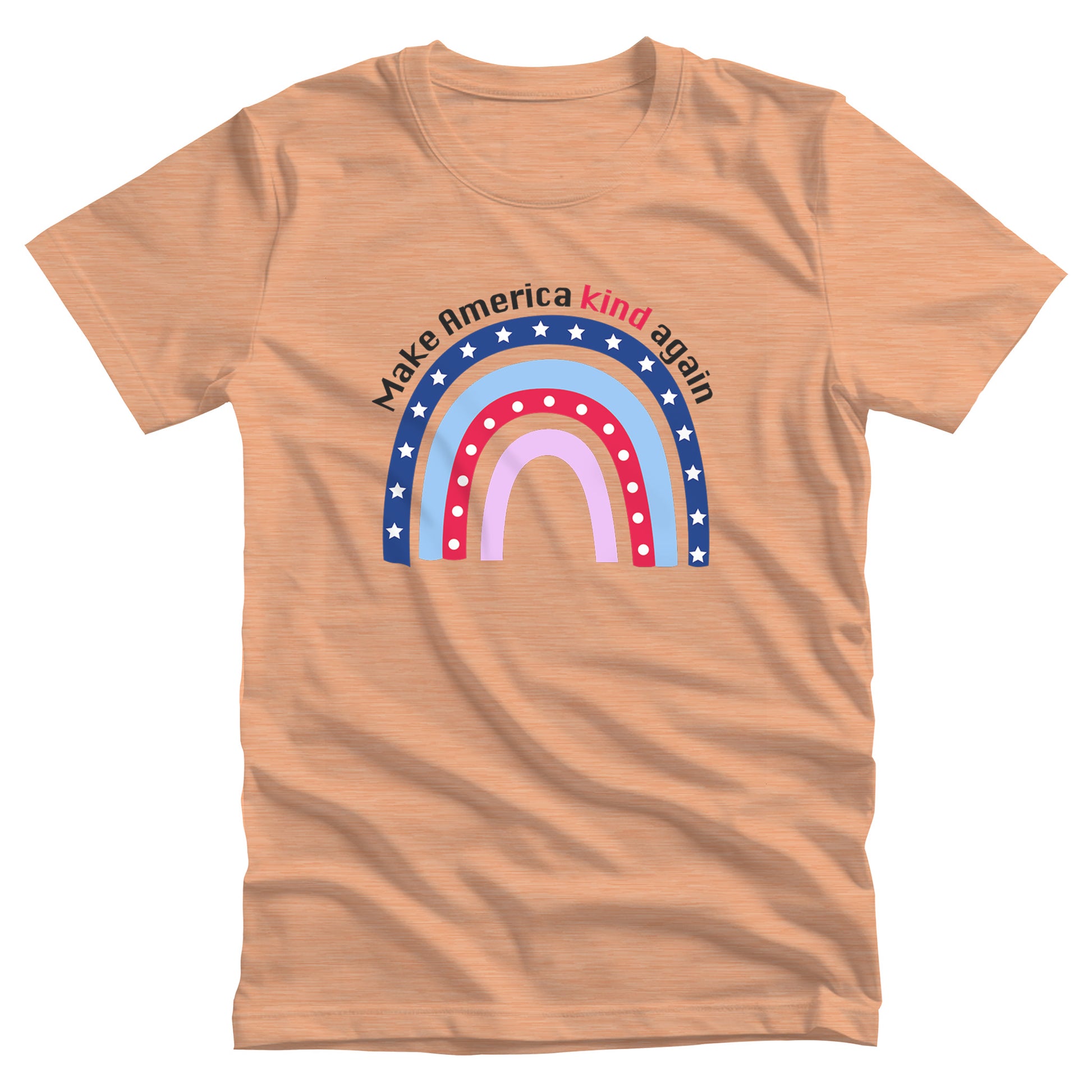 Heather Peach color unisex t-shirt with a graphic of a red and blue rainbow with text arched over the top that says, “Make America Kind Again”.
