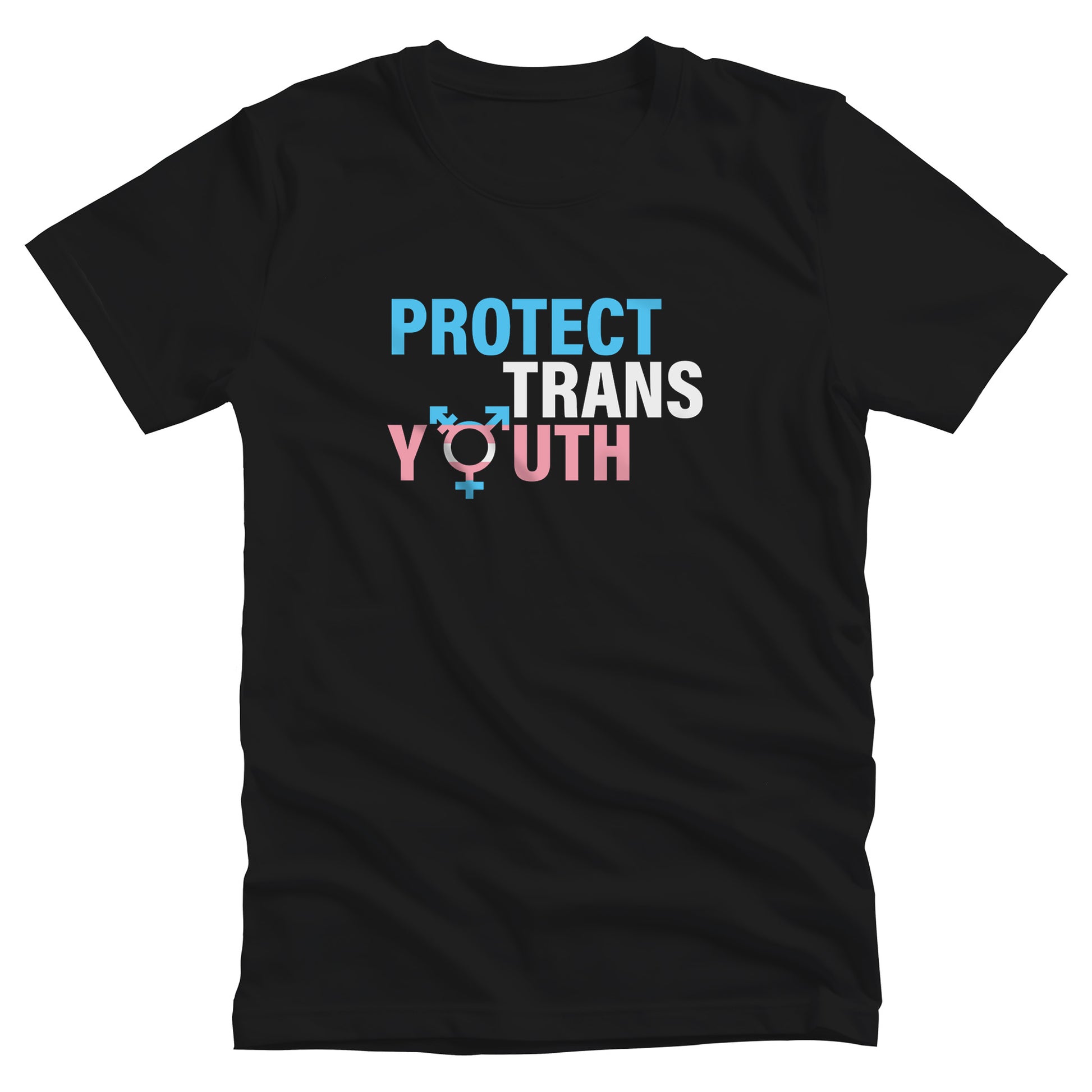 Black unisex t-shirt that says, “Protect Trans Youth” in all caps. Each word is on its own line. Each line correlates to the trans flag colors. The  “O” in the word “Youth” is the trans symbol.