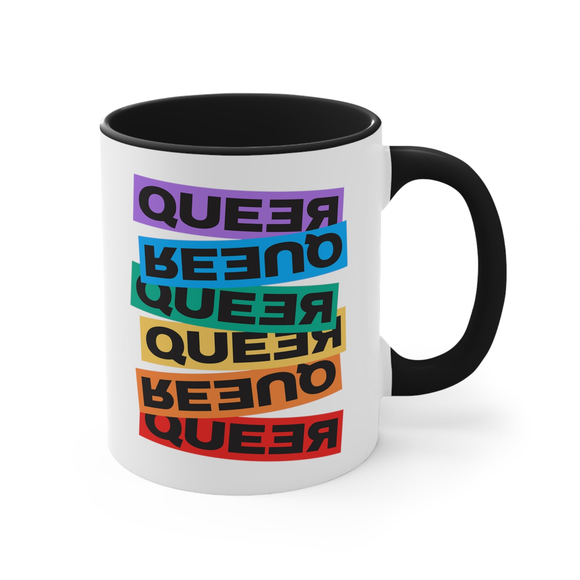 11oz ceramic mug with a black handle and interior. This mug artistically expresses the word “Queer.” Each variation of the word is black text in a rectangular block and stacked vertically at a slightly different angle than the next row/block. Sometimes “Queer” is backward, sometimes upside down, and sometimes 1-2 letters are backward. The color blocks are purple, blue, green, yellow, and red.