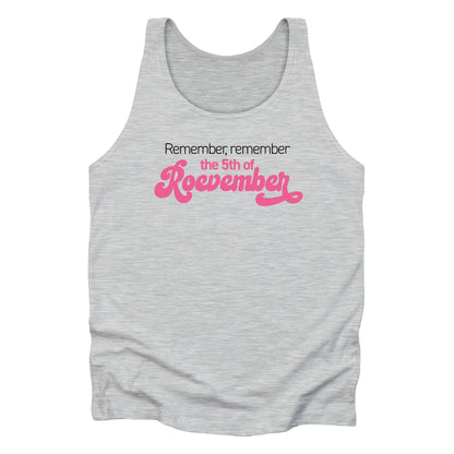 Athletic Heather color unisex tank top featuring the phrase 'Remember, Remember the 5th of Roevember'. The text 'The 5th of Roevember' is highlighted in pink, embellished with a decorative script font and additional swooshes.