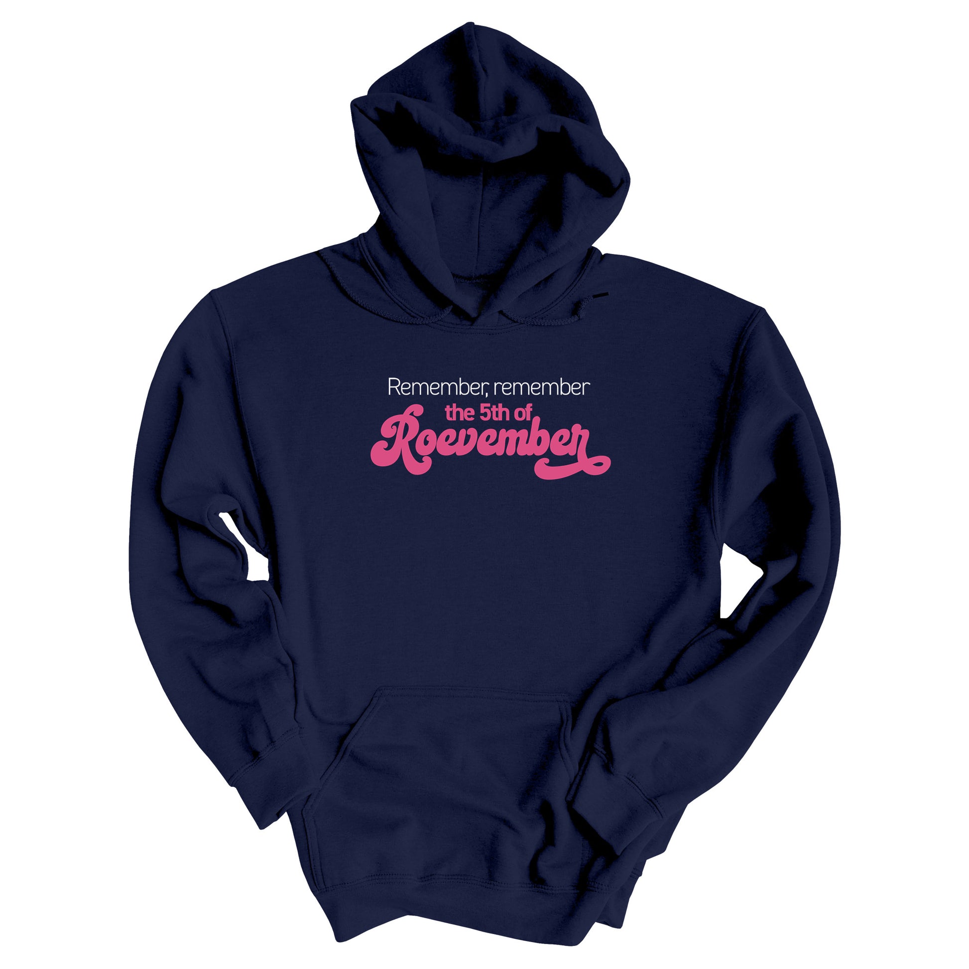 Navy color hoodie featuring the phrase 'Remember, Remember the 5th of Roevember'. The text 'The 5th of Roevember' is highlighted in pink, embellished with a decorative script font and additional swooshes.