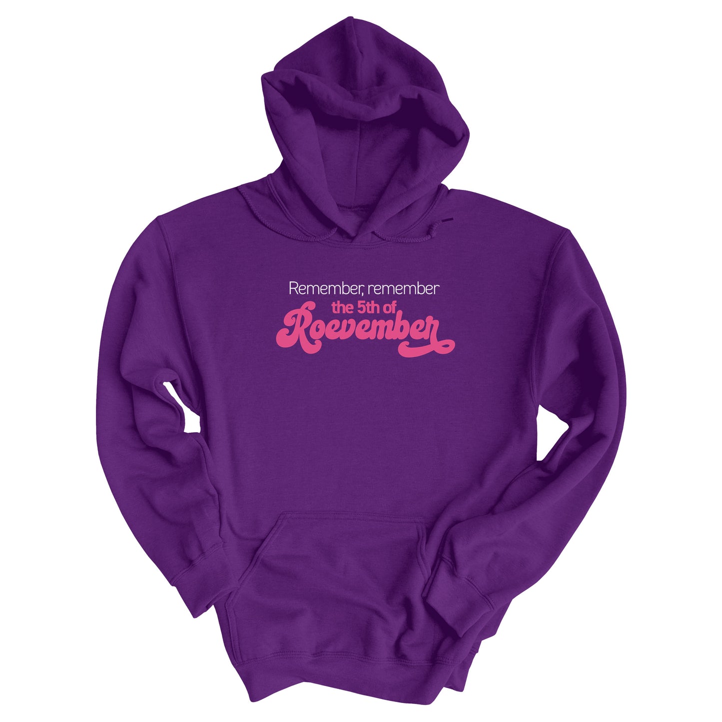 Pruple color hoodie featuring the phrase 'Remember, Remember the 5th of Roevember'. The text 'The 5th of Roevember' is highlighted in pink, embellished with a decorative script font and additional swooshes.