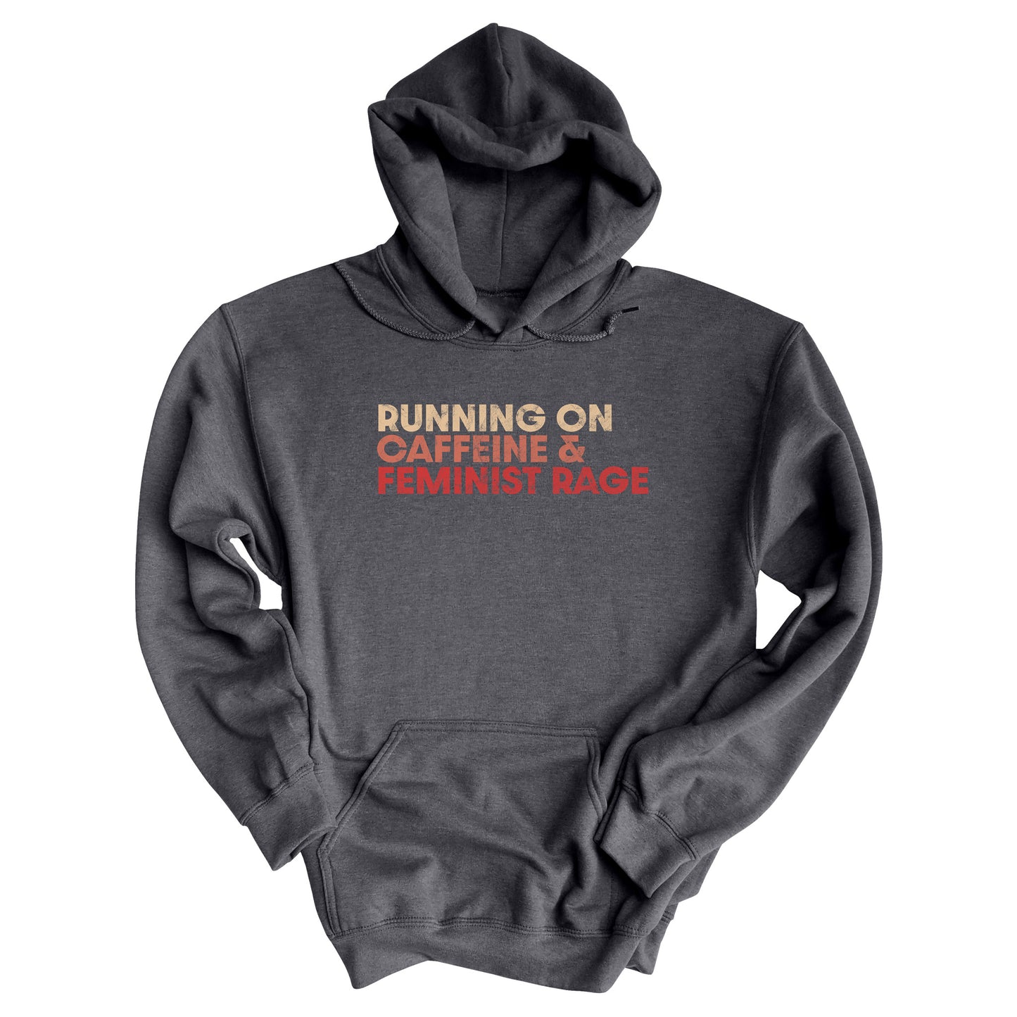 Dark Heather color unisex t-shirt that says, “RUNNING ON CAFFEINE & FEMINIST RAGE” with each line being a different color. “RUNNING ON” is a beige color, “CAFFEINE &” is a reddish-pink color, and “FEMINIST RAGE” is red. The text is slightly distressed.