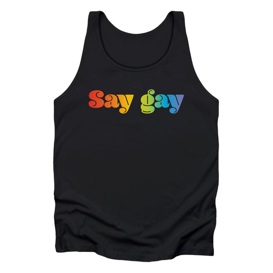 Black unisex tank top that reads “Say gay” in a thick, rainbow font.