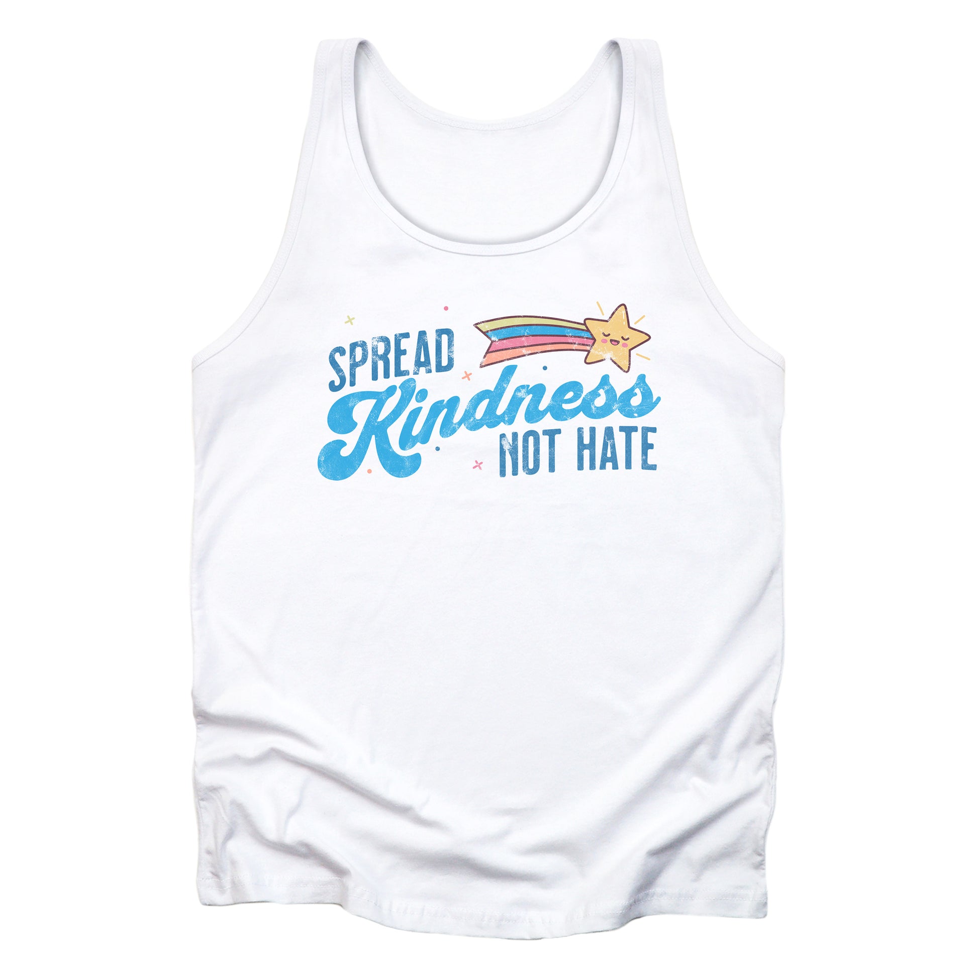 White unisex tank top with a graphic that says “Spread Kindness Not Hate” with an illustration of a rainbow shooting star over the word “kindness.” That word is in a script font, and the rest is a regular font in all caps. ”Spread” is on top of the word “Kindness” and aligned left, while “Not Hate” is below the word “kindness” and aligned to the right.