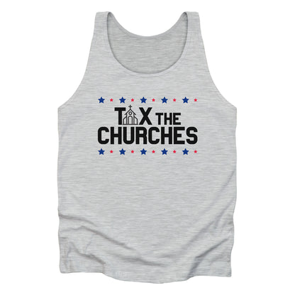 Athletic Heather color unisex tank top featuring bold text that reads 'TAX THE CHURCHES,' with the letter 'A' in 'TAX' depicted as a church illustration. Alternating blue and red stars decorate the phrase above and below.