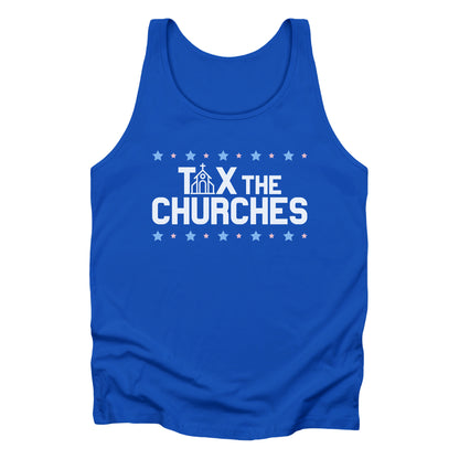 True Royal color unisex tank top featuring bold text that reads 'TAX THE CHURCHES,' with the letter 'A' in 'TAX' depicted as a church illustration. Alternating blue and pink stars decorate the phrase above and below.