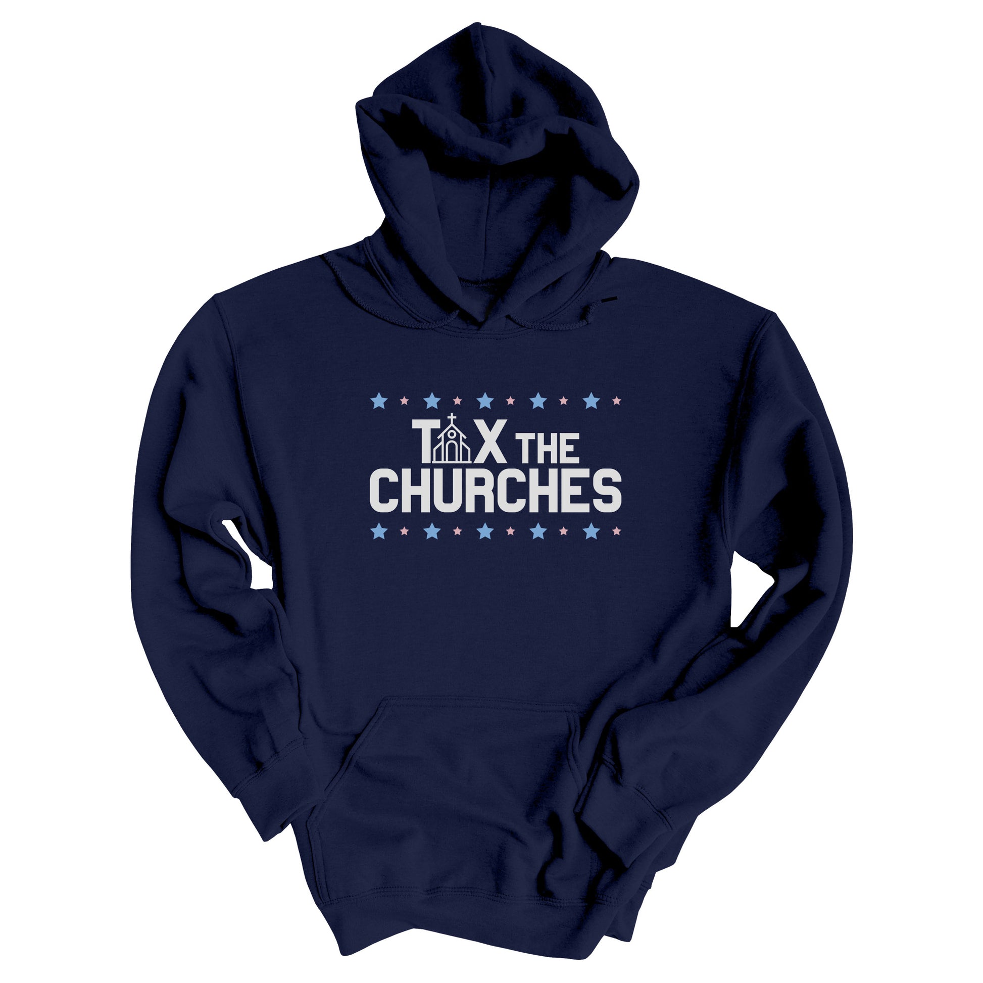 Navy color hoodie featuring bold text that reads 'TAX THE CHURCHES,' with the letter 'A' in 'TAX' depicted as a church illustration. Alternating blue and pink stars decorate the phrase above and below.