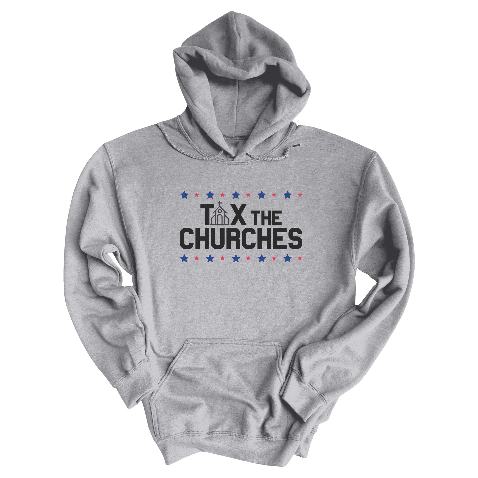 Sport Grey color hoodie featuring bold text that reads 'TAX THE CHURCHES,' with the letter 'A' in 'TAX' depicted as a church illustration. Alternating blue and red stars decorate the phrase above and below.