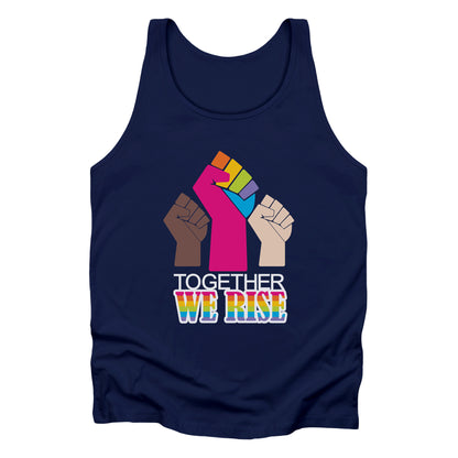 Navy Blue unisex tank top with a graphic a brown skin-colored fist on the left, a rainbow fist front and center, and a white skin-colored fist on the right. Below that reads “Together We Rise.” “Together” is on one line and “We Rise” is below that in rainbow colors.