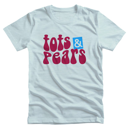 Heather Ice Blue color unisex t-shirt that says, “tots & pears” in a retro font in a mild wave form. The ampersand is cut out from a blue box that is slightly askew.